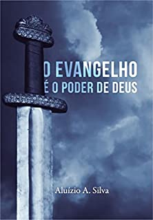 Livro O EVANGELHO É O PODER DE DEUS