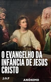 Livro O Evangelho da Infância de Jesus Cristo