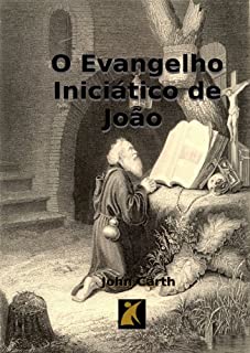 O Evangelho Iniciático de João