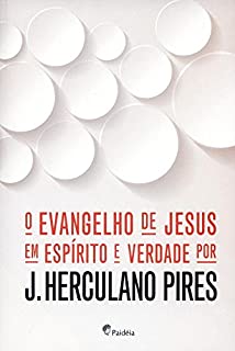 Livro O Evangelho de Jesus em Espírito e Verdade