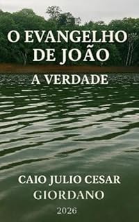 O Evangelho de João : A Verdade