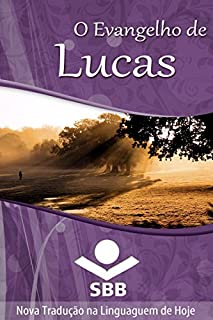 Livro O Evangelho de Lucas: Edição Literária, Nova Tradução na Linguagem de Hoje (O Livro dos livros)