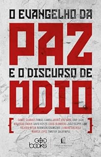 O Evangelho da Paz e o Discurso de Ódio