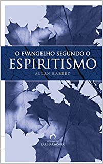 Livro O Evangelho Segundo o Espiritismo (Traduzido)