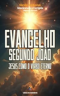 Livro Evangelho Segundo João: Jesus como o Verbo eterno