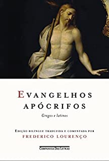 Livro Evangelhos apócrifos: Gregos e latinos