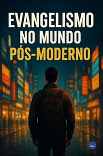 Livro Evangelismo no Mundo Pós-Moderno