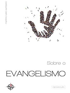 Livro Sobre o evangelismo (Opúsculos)