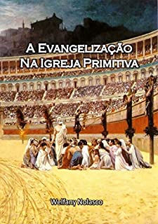 Livro A Evangelização na Igreja Primitiva