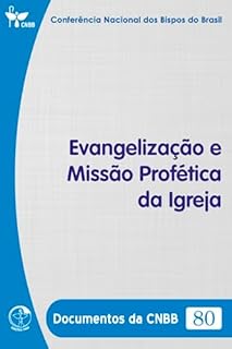 Livro Evangelização e Missão Profética da Igreja - Documentos da CNBB 80 - Digital