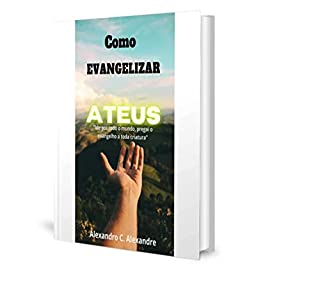 Livro Como Evangelizar Ateus