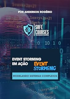 Livro Event Storming em Ação: Modelando Sistemas Complexos
