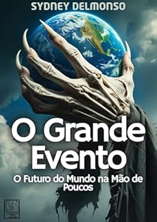 Livro O Grande Evento: O Futuro do Mundo na Mão de Poucos