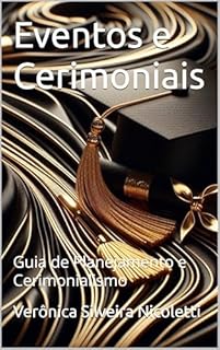 Livro Eventos e Cerimoniais: Guia de Planejamento e Cerimonialismo