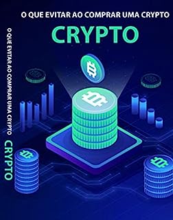 Livro O QUE EVITAR AO COMPRAR UMA CRYPTO: 50 Erros de Iniciantes ao Negociar Uma Criptomoeda