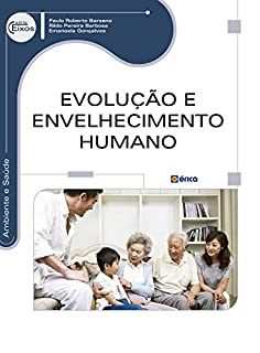 Livro EVOLUÇÃO E ENVELHECIMENTO HUMANO