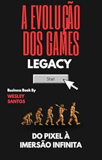 Livro A EVOLUÇÃO DOS GAMES