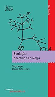 Evolução: o sentido da biologia