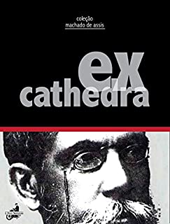 Livro Ex Cathedra (Contos de Machado de Assis)