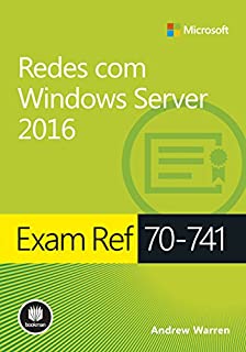 Livro Exam ref 70-741 - Redes com Windows Server 2016 - Série Microsoft