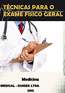 Livro Exame Fisico Geral: Roteiro pratico para realização do exame fisico geral (MedBook)