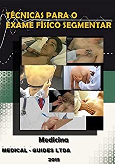 Livro Exame Físico Segmentar: Exame fisico da cabeça, pescoço, torax, abdomem (MedBook)