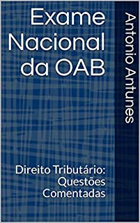 Livro Exame Nacional da OAB: Direito Tributário: Questões Comentadas