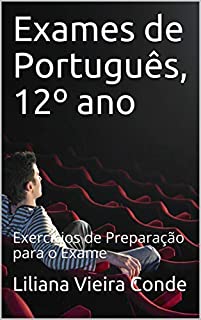 Exames de Português, 12º ano: Exercícios de Preparação para o Exame