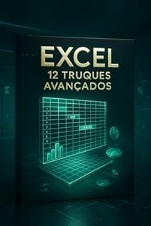 Livro Excel: 12 Truques Avançados