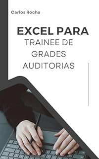 Livro Excel para Trainee de grades Auditorias