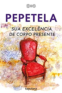 Livro Sua Excelência, de corpo presente (Vozes da África)