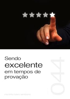 Livro Sendo excelente em tempos de provação (Sermão 044)