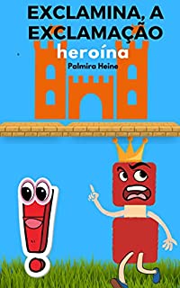 Livro Exclamina, a exclamação heroína