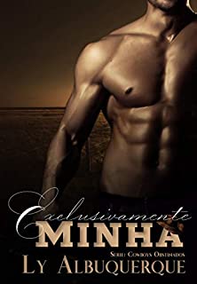 Livro Exclusivamente Minha (Série Cowboys Obstinados)