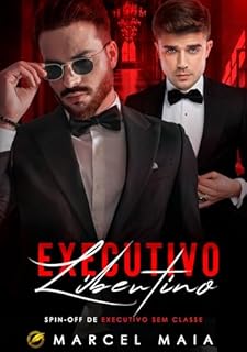 Livro Executivo Libertino (Executivos Devassos)