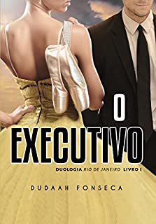 Livro O EXECUTIVO (RIO DE JANEIRO Livro 1)