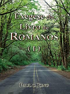 Livro Exegese do Livro de ROMANOS ( I )