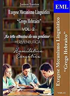 Livro Exegese Mecanismo linguístico: "Grego Hebraico" (Volume II)