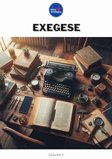 Livro Exegese: Volume II (Curso de Teologia completo)