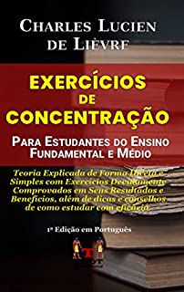 Livro Exercícios de Concentração: Para Estudantes do Ensino Fundamental e Médio