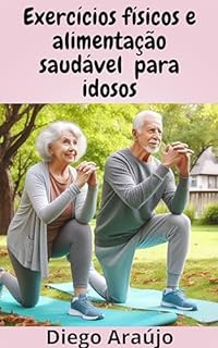 Livro Exercícios físicos e alimentação saudável para idosos
