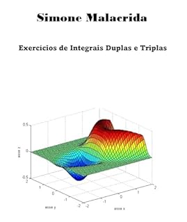 Livro Exercícios de Integrais Duplas e Triplas