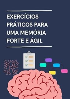 Livro Exercícios Práticos para uma Memória Forte e Ágil