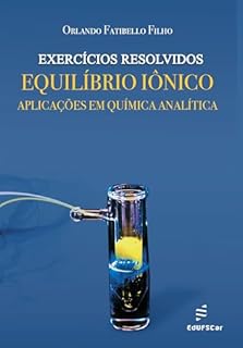 Exercícios resolvidos:: equilíbrio iônico – aplicações em Química Analítica