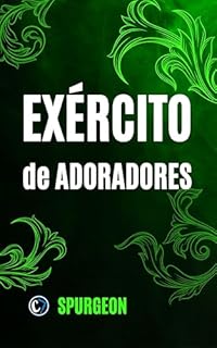 Livro EXÉRCITO DE ADORADORES: Princípios Bíblicos para Triunfar Quando Tudo Parece Perdido