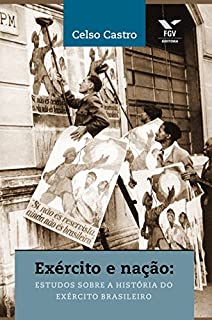 Livro Exército e nação: estudos sobre a história do exército brasileiro