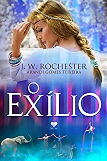 Livro O Exílio: Espírito J. W. Rochester