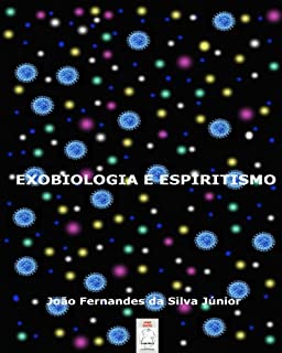 Livro EXOBIOLOGIA E ESPIRITISMO