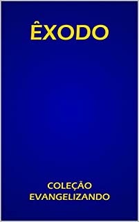 Livro ÊXODO: COLEÇÃO EVANGELIZANDO