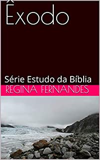 Êxodo: Série Estudo da Bíblia